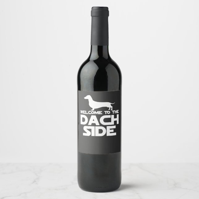Welcome To The Dachshund Side Wine Label (Front)