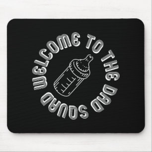 Welcome To The Dad Squad New Dads First Time Fathe Mouse Mat