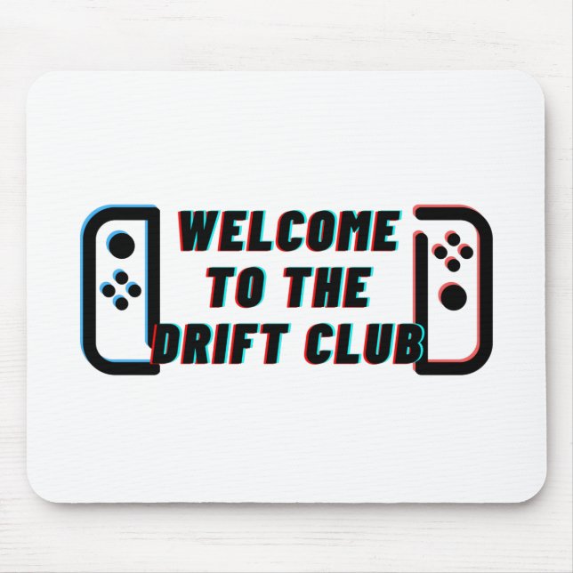 Welcome To The Drift Club Mouse Mat (Front)