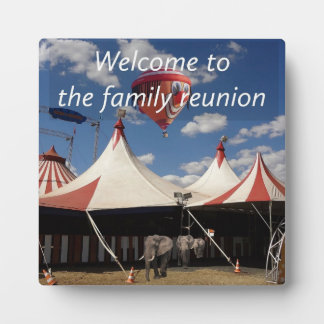 Welcome To The Family Reunion Plaque