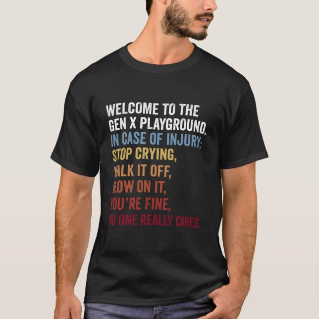 Welcome To The Gen X Playground Generation X 1980  T-Shirt (Front)