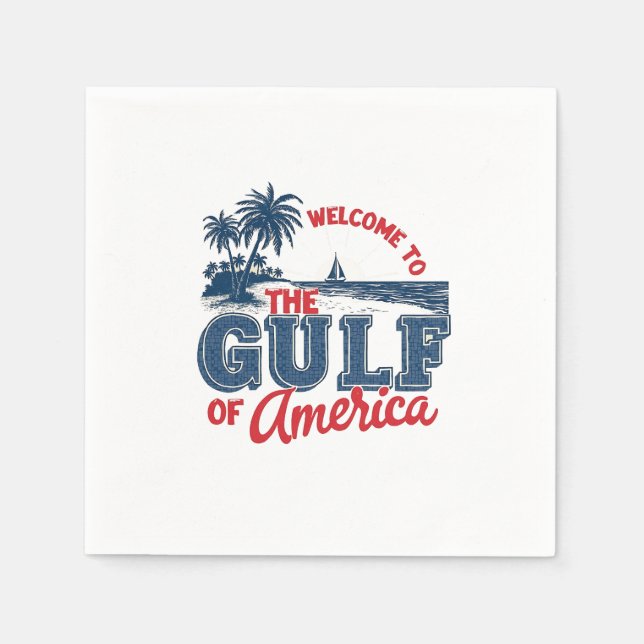 Welcome to the Gulf of America Immigrant Mexican  Napkin (Front)