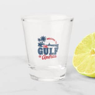 Welcome to the Gulf of America Immigrant Mexican  Shot Glass