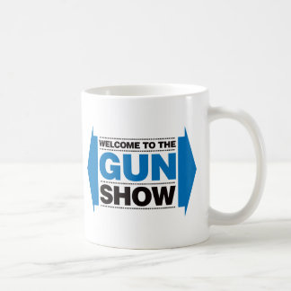 Welcome To The Gun Show - Black and Blue Coffee Mug