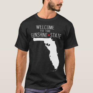 Welcome to the GUNSHINE State Florida T-Shirt