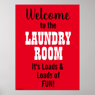 Welcome to the Laundry Room Loads of Fun Poster