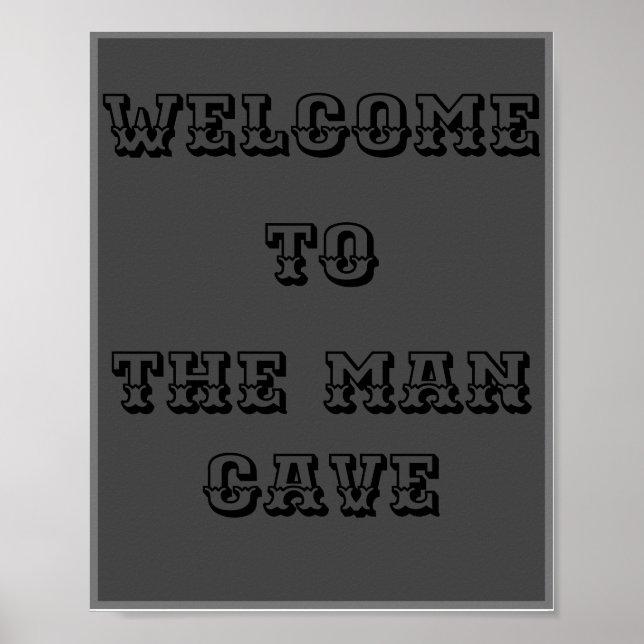 Welcome to the man cave poster (Front)