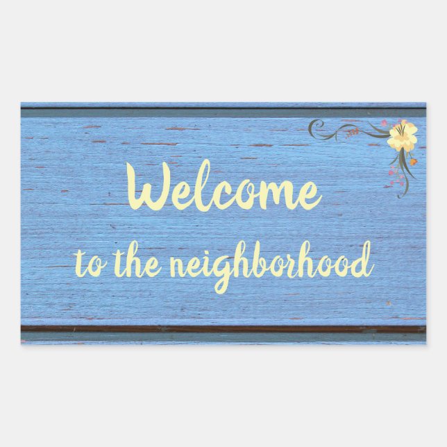 Welcome to the Neighbourhood Blue Wooden Planks  R Rectangular Sticker (Front)