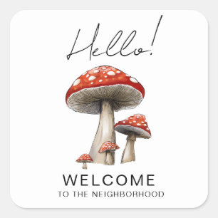 Welcome to the Neighbourhood Card – Cute toadstool Square Sticker