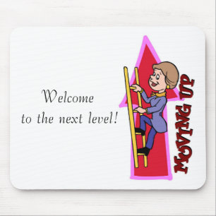 Welcome  to the next level! mouse mat