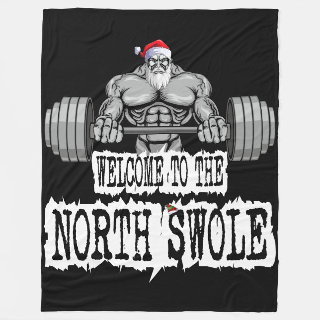Welcome To The North Swole Fleece Blanket (Front)