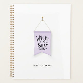 Welcome to the Poop Show Hand Drawn Flag Plan Planner
