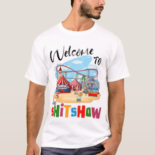 Welcome To The ShitShow, Ringmaster Of The Shitsho T-Shirt