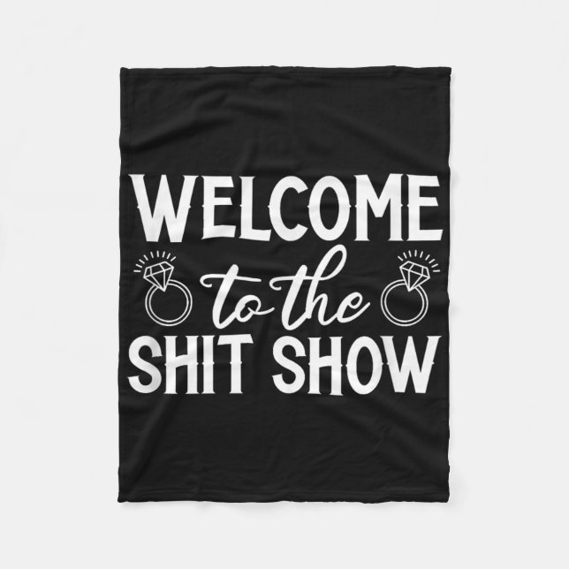 Welcome To The Show Bachelor Bachelorette Party  Fleece Blanket (Front)