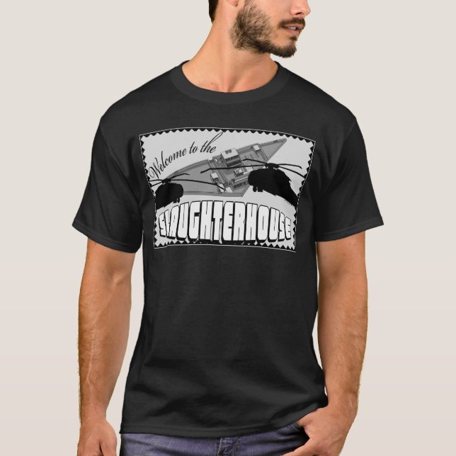 Welcome to the Slaughterhouse black T-Shirt (Front)