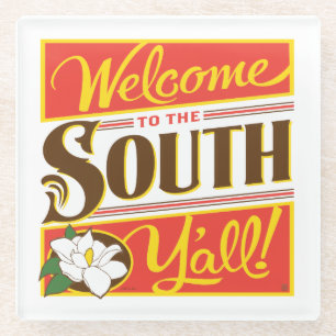 Welcome To The South Y'all Glass Coaster