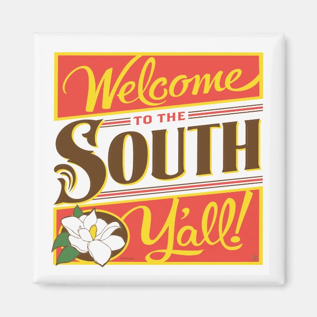 Welcome To The South Y'all Magnet (Front)