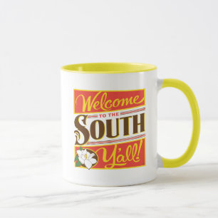 Welcome To The South Y'all Mug