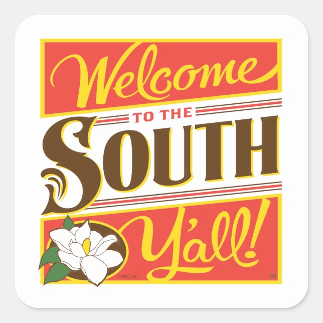Welcome To The South Y'all Square Sticker (Front)