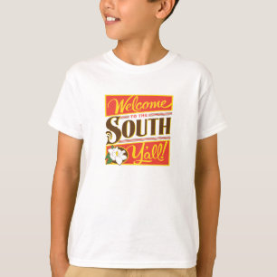 Welcome To The South Y'all T-Shirt