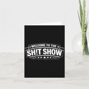 Welcome To The St Show Funny Sarcastic Humour Quot Card