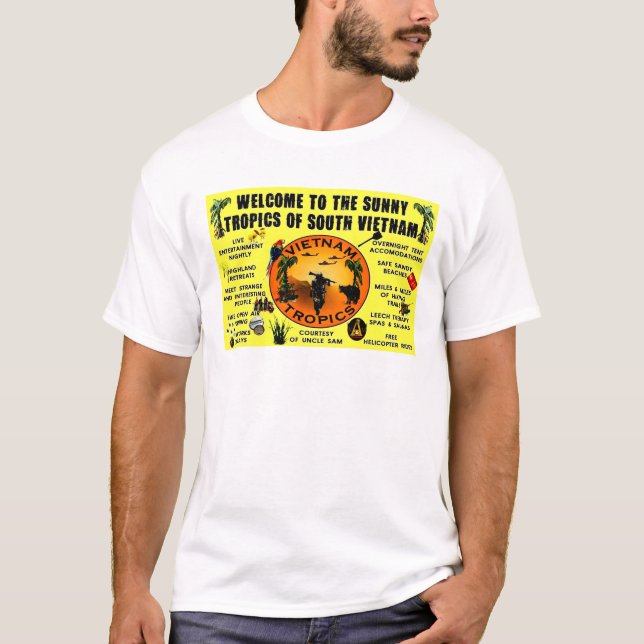 WELCOME to the SUNNY TROPICS of VIETNAM T-Shirt (Front)
