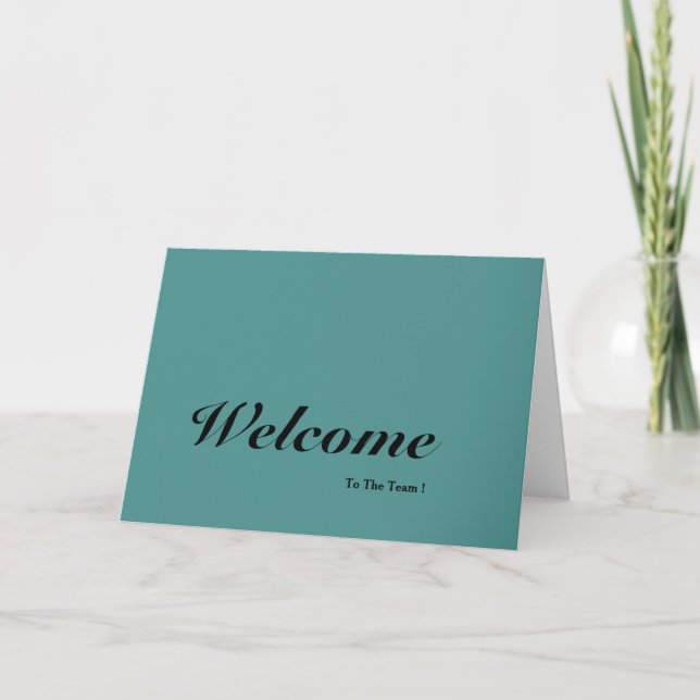 Welcome To The Team  Card (Front)