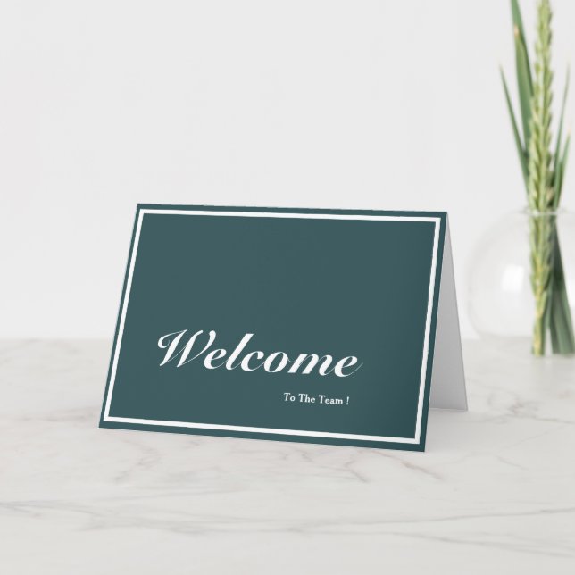 Welcome To The Team Card (Front)