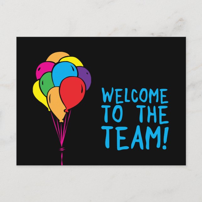welcome to the team celebratory balloons postcard (Front)