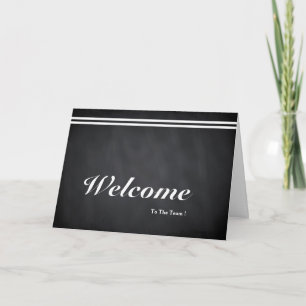 Welcome To The Team Chalkboard Postcard