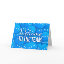 Welcome To The Team Greeting Card