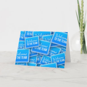 Welcome To The Team Greeting Card