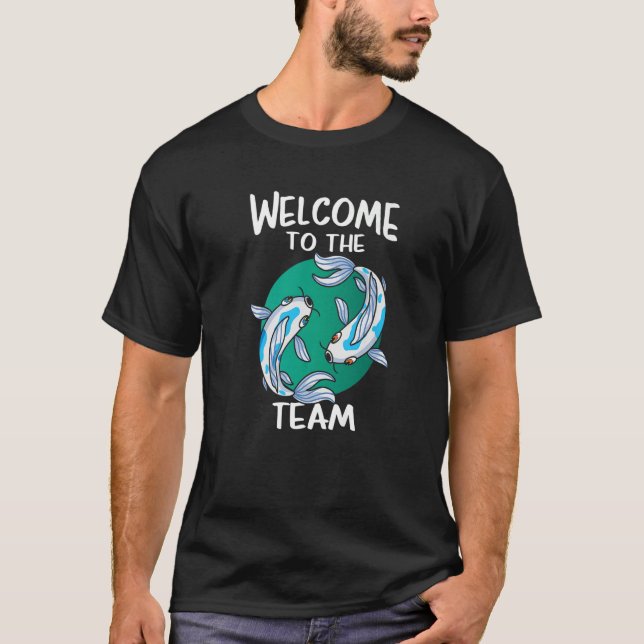 Welcome to the Team Koi Fish Yin and Yang T-Shirt (Front)