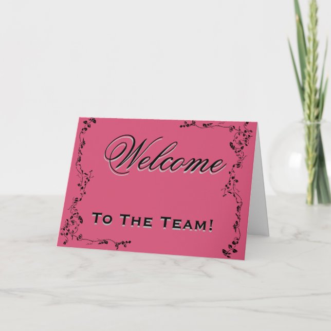 Welcome To The Team Swirl Floral Black & Pink Card (Front)