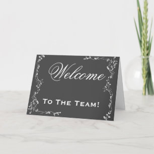 Welcome To The Team Swirl Floral Black & White Card
