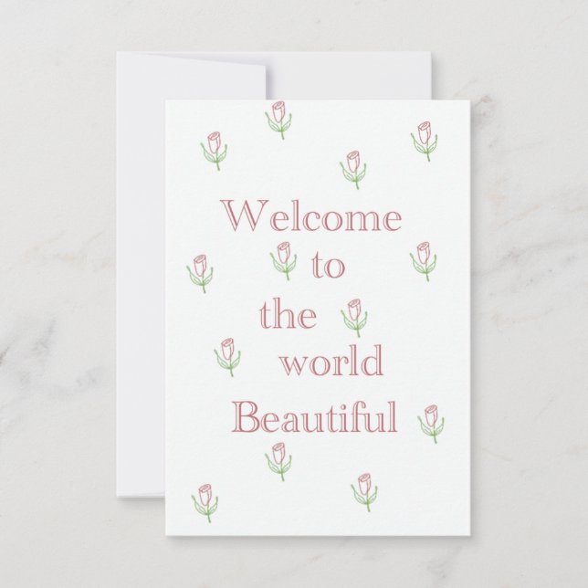 Welcome to the world beautiful card (Front)