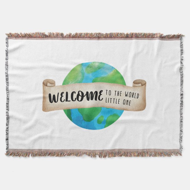 Welcome to the World Little One  earth Throw Blanket (Front)