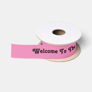 Welcome To The World, ribbon in pink and black. Satin Ribbon