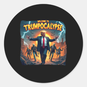 Welcome To Trump-ocalypse Funny Donald Trump Hallo Classic Round Sticker