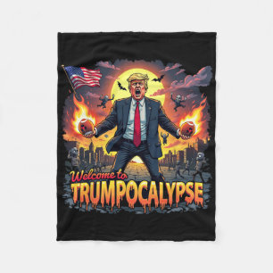 Welcome To Trump-ocalypse Funny Donald Trump Hallo Fleece Blanket