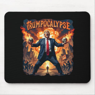 Welcome To Trump-ocalypse Funny Donald Trump Hallo Mouse Mat