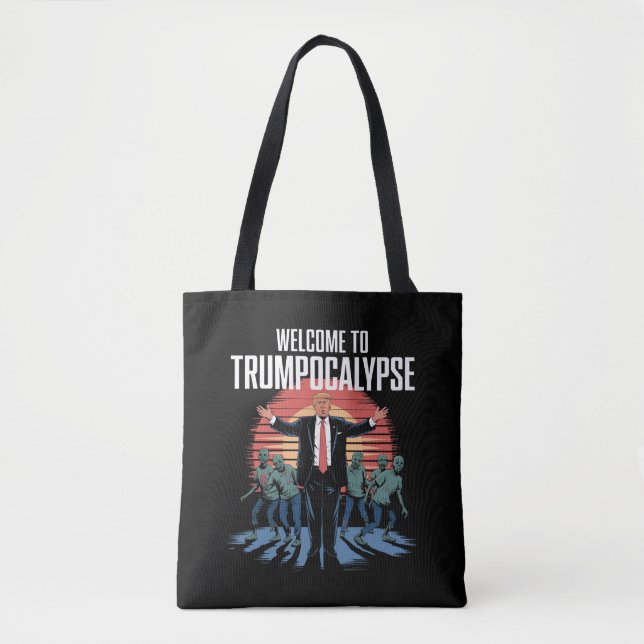 Welcome to Trump-ocalypse Funny Trump Halloween  Tote Bag (Front)