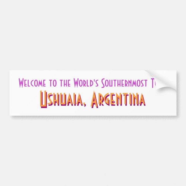 Welcome to Ushuaia Bumper Sticker (Front)