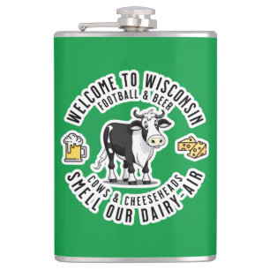 Welcome to Wisconsin, Smell our Dairy Air Hip Flask