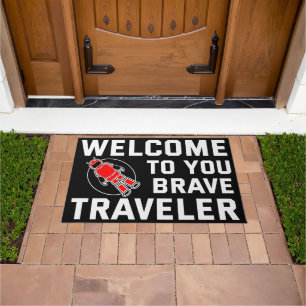 Welcome to you, Brave Traveller Doormat