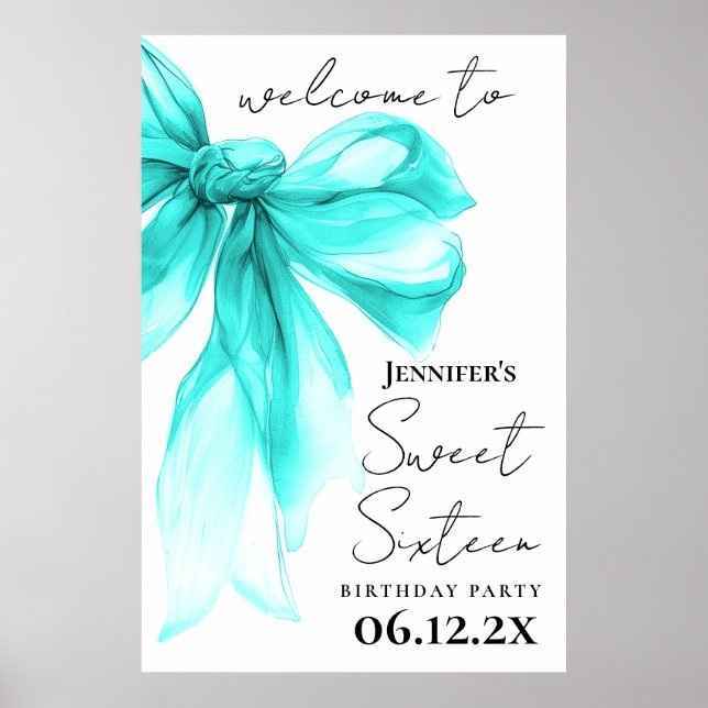 Welcome Turquoise Bow Coquette Script Sweet 16  Poster (Front)