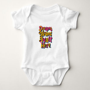 "Welcome Your Dreams" Baby Bodysuit