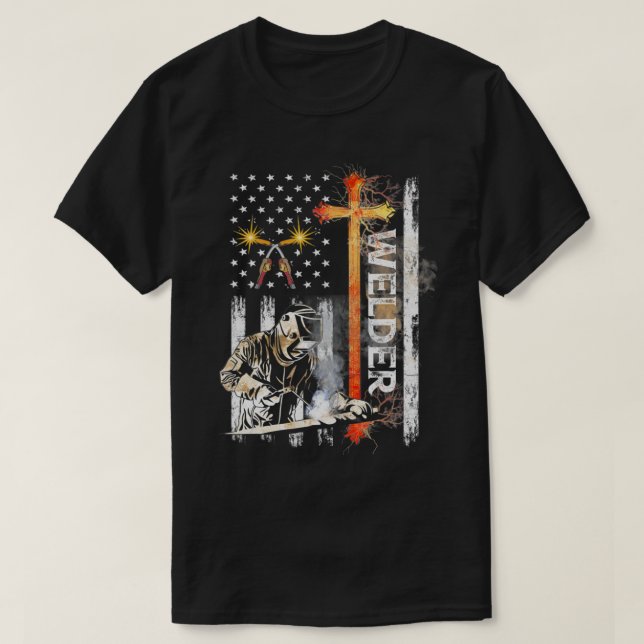 Welder American Flag Welding Faith Cross Christian T-Shirt (Design Front)