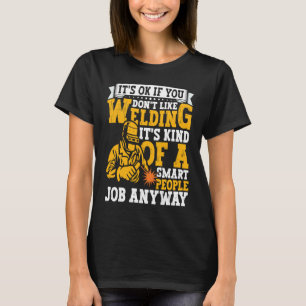 Welder Apparel Welding Blacksmith Metal Worker for T-Shirt