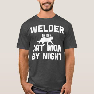 Welder By Day Cat Mom By Night T-Shirt